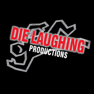Die Laughing Productions